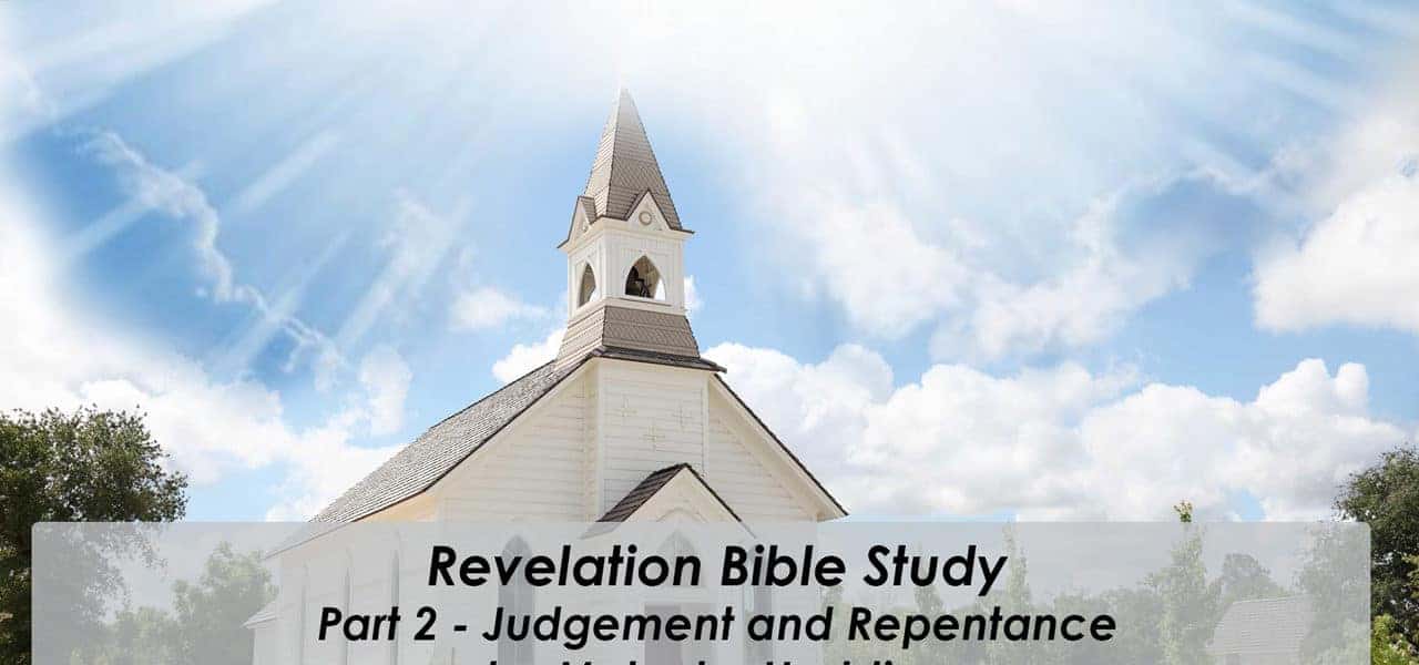 The Book of Revelation – Part 2 Judgement and Repentance The Book of Revelation – Part 2 Judgement and Repentance
