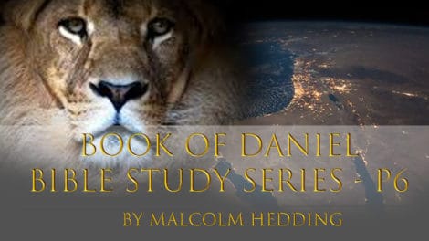 Book of Daniel Bible Studies Series – Part 6